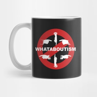 Anti-Whataboutism Mug